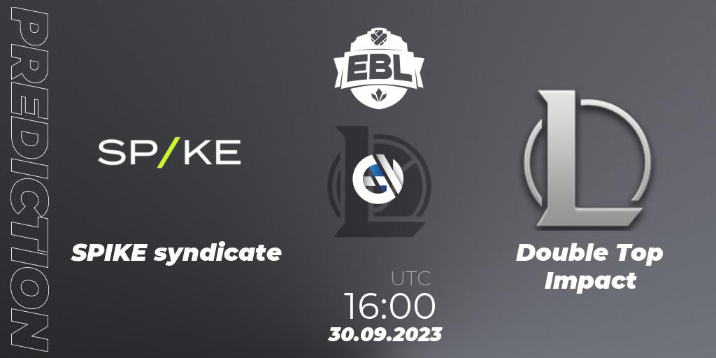 SPIKE syndicate vs Double Top Impact: Betting TIp, Match Prediction. 30.09.23. LoL, Esports Balkan League Pro-Am 2023