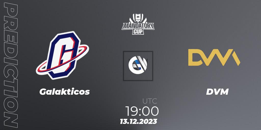 Galakticos vs DVM: Betting TIp, Match Prediction. 13.12.2023 at 19:30. VALORANT, Mandatory Cup #3