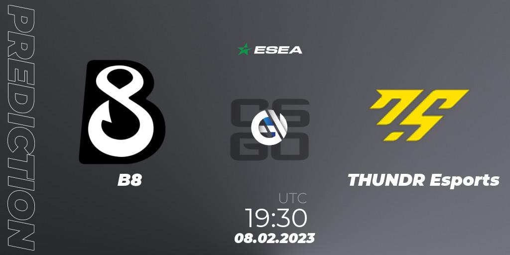B8 vs THUNDR Esports: Betting TIp, Match Prediction. 09.02.23. CS2 (CS:GO), ESEA Season 44: Advanced Division - Europe