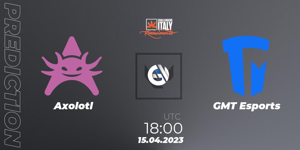 Axolotl vs GMT Esports: Betting TIp, Match Prediction. 15.04.23. VALORANT, VALORANT Challengers 2023 Italy: Rinascimento Split 2