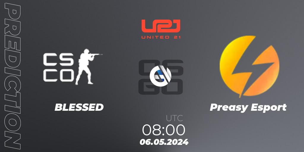 BLESSED vs Preasy Esport: Betting TIp, Match Prediction. 06.05.2024 at 08:00. Counter-Strike (CS2), United21 Season 15