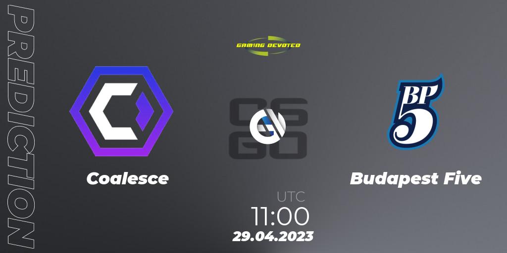 Coalesce vs Budapest Five: Betting TIp, Match Prediction. 29.04.23. CS2 (CS:GO), Gaming Devoted Become The Best: Series #1