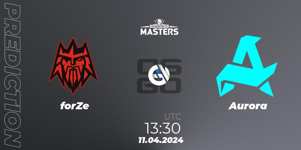 forZe vs Aurora: Betting TIp, Match Prediction. 11.04.2024 at 13:00. Counter-Strike (CS2), Skyesports Masters 2024
