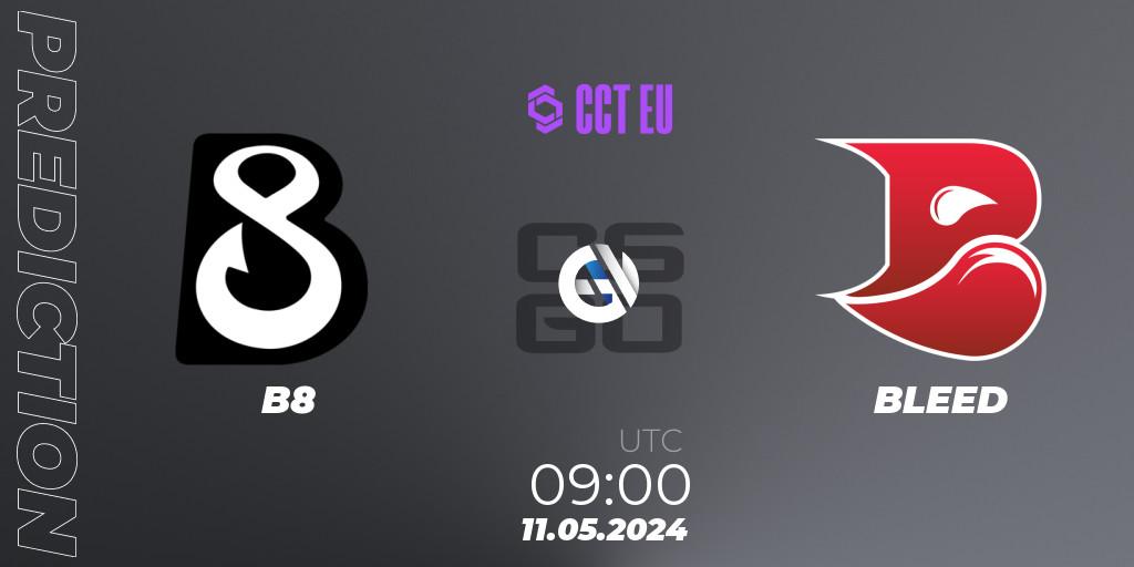 B8 vs BLEED: Betting TIp, Match Prediction. 11.05.2024 at 09:00. Counter-Strike (CS2), CCT Season 2 Europe Series 2 