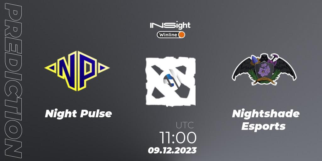 Night Pulse vs Nightshade Esports: Betting TIp, Match Prediction. 09.12.2023 at 11:00. Dota 2, Winline Insight Season 4