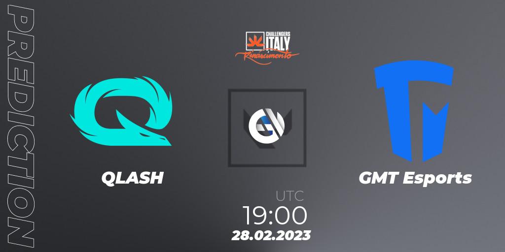 QLASH vs GMT Esports: Betting TIp, Match Prediction. 28.02.23. VALORANT, VALORANT Challengers 2023 Italy: Rinascimento Split 1