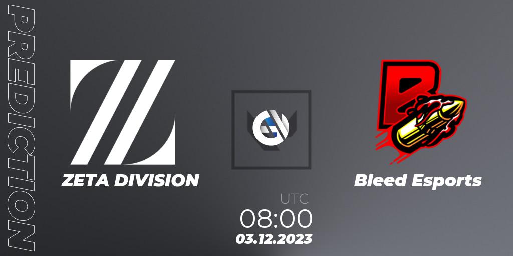 ZETA DIVISION vs Bleed eSports: Betting TIp, Match Prediction. 03.12.23. VALORANT, Riot Games ONE PRO INVITATIONAL 2023