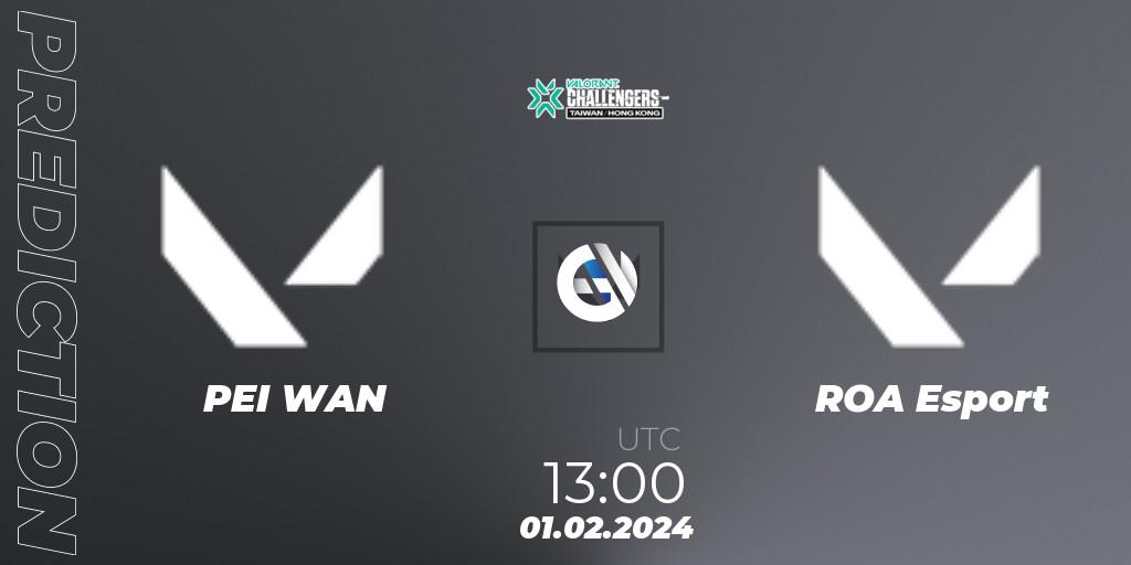 PEI WAN vs ROA: Betting TIp, Match Prediction. 01.02.2024 at 13:00. VALORANT, VALORANT Challengers Hong Kong and Taiwan 2024: Split 1