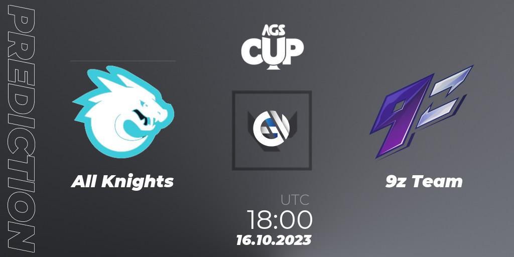 All Knights vs 9z Team: Betting TIp, Match Prediction. 16.10.23. VALORANT, Argentina Game Show Cup 2023