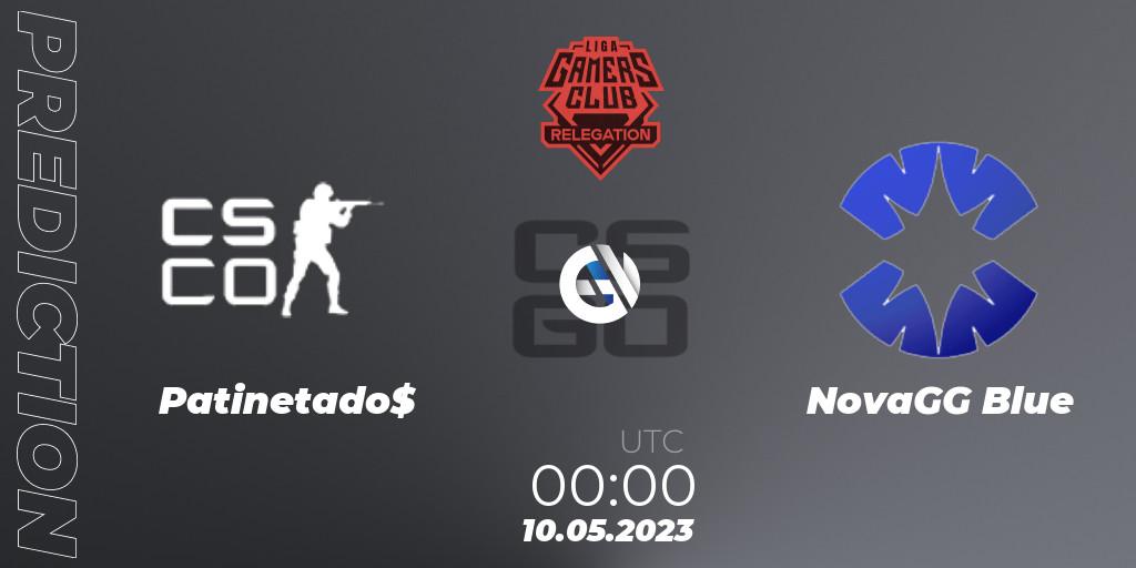 Patinetado$ vs NovaGG Blue: Betting TIp, Match Prediction. 10.05.23. CS2 (CS:GO), Gamers Club Liga Série A Relegation: May 2023