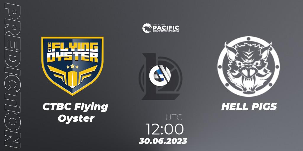 CTBC Flying Oyster vs HELL PIGS: Betting TIp, Match Prediction. 30.06.2023 at 12:00. LoL, PACIFIC Championship series Group Stage