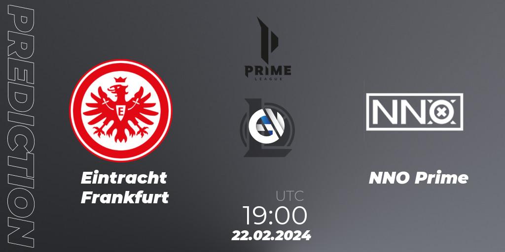 Eintracht Frankfurt vs NNO Prime: Betting TIp, Match Prediction. 24.01.2024 at 20:00. LoL, Prime League Spring 2024 - Group Stage