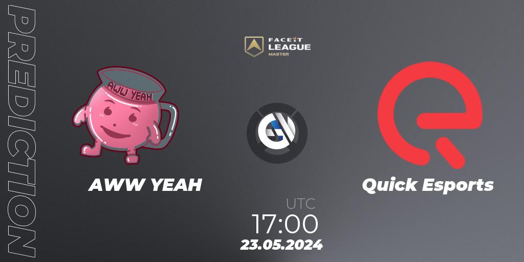 AWW YEAH vs Quick Esports: Betting TIp, Match Prediction. 23.05.2024 at 17:00. Overwatch, FACEIT League Season 1 - EMEA Master Road to EWC