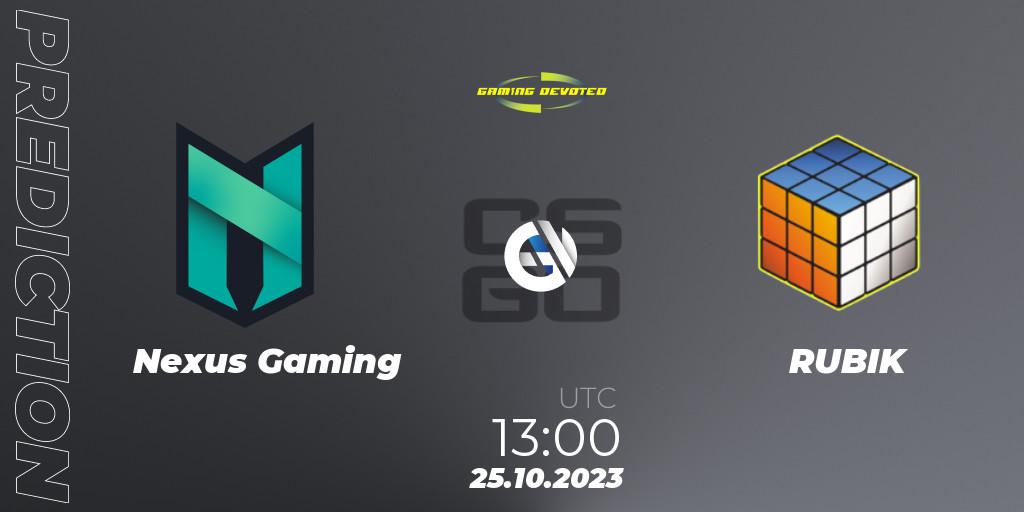 Nexus Gaming vs RUBIK: Betting TIp, Match Prediction. 25.10.2023 at 13:00. Counter-Strike (CS2), Gaming Devoted Become The Best