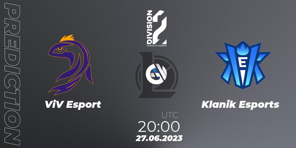 ViV Esport vs Klanik Esports: Betting TIp, Match Prediction. 27.06.23. LoL, LFL Division 2 Summer 2023 - Group Stage