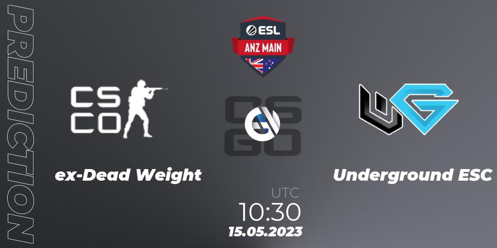 ex-Dead Weight vs Underground ESC: Betting TIp, Match Prediction. 15.05.2023 at 10:30. Counter-Strike (CS2), ESL ANZ Main Season 16