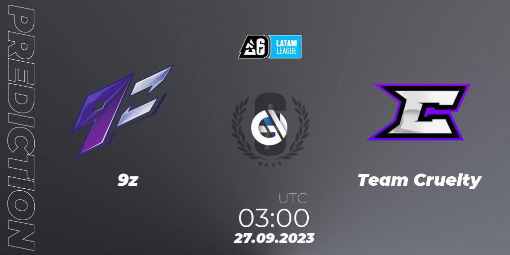 9z vs Team Cruelty: Betting TIp, Match Prediction. 26.09.2023 at 23:00. Rainbow Six, LATAM League 2023 - Stage 2
