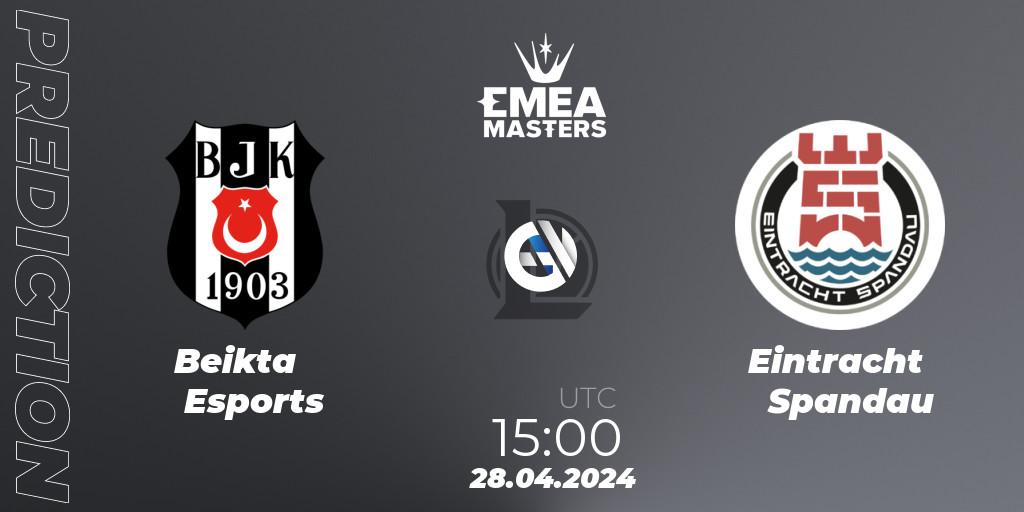 Beşiktaş Esports vs Eintracht Spandau: Betting TIp, Match Prediction. 28.04.24. LoL, EMEA Masters Spring 2024 - Playoffs