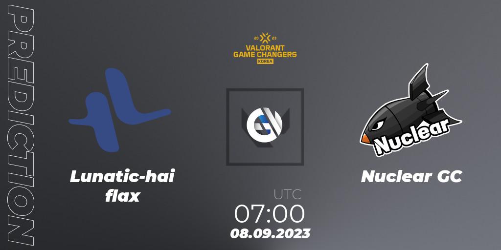 Lunatic-hai flax vs Nuclear GC: Betting TIp, Match Prediction. 08.09.2023 at 07:10. VALORANT, VCT 2023: Game Changers Korea Stage 2