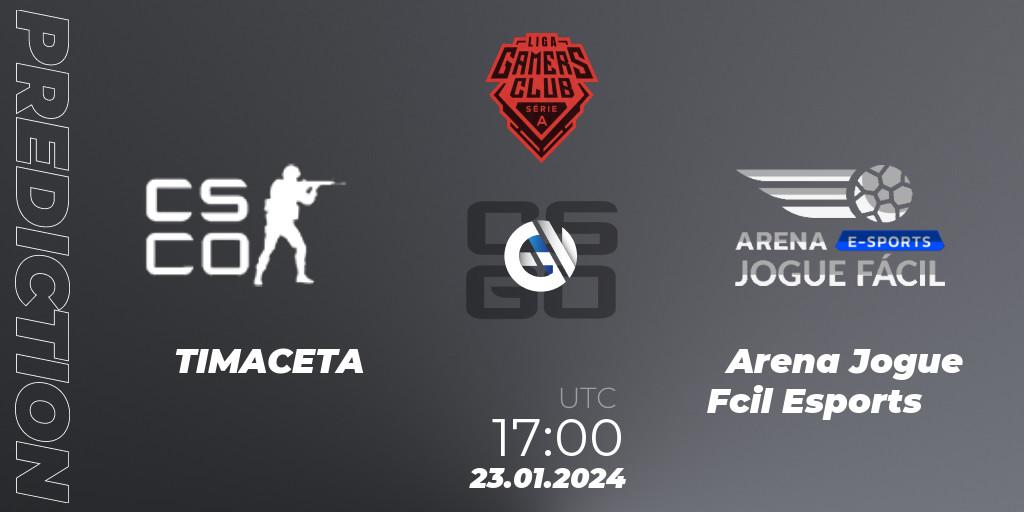 TIMACETA vs Arena Jogue Fácil Esports: Betting TIp, Match Prediction. 23.01.24. CS2 (CS:GO), Gamers Club Liga Série A: January 2024