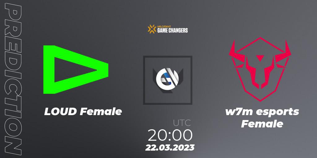 LOUD Female vs w7m esports Female: Betting TIp, Match Prediction. 22.03.23. VALORANT, VCT 2023: Game Changers Brazil Series 1