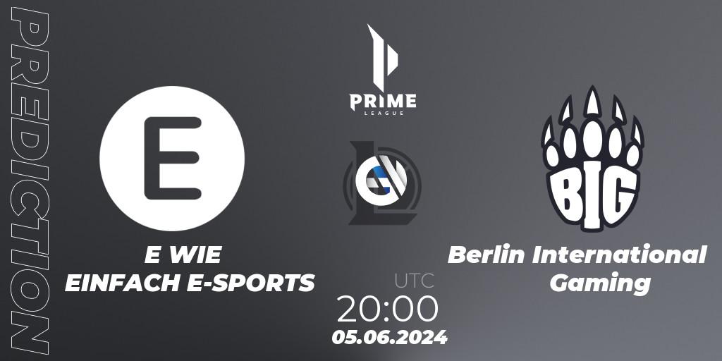 E WIE EINFACH E-SPORTS vs Berlin International Gaming: Betting TIp, Match Prediction. 05.06.2024 at 20:00. LoL, Prime League Summer 2024