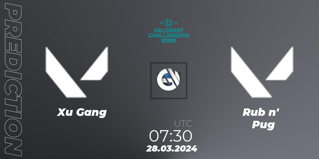 Xu Gang vs Rub n' Pug: Betting TIp, Match Prediction. 28.03.2024 at 07:30. VALORANT, VALORANT Challengers 2024 Oceania: Split 1