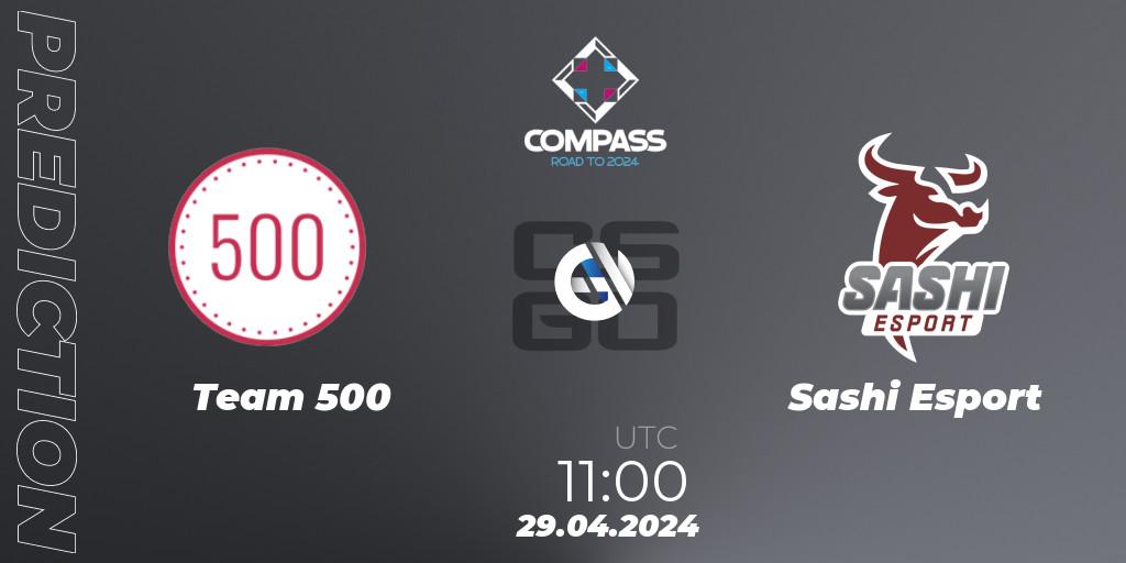 Team 500 vs Sashi Esport: Betting TIp, Match Prediction. 29.04.2024 at 11:00. Counter-Strike (CS2), YaLLa Compass Spring 2024