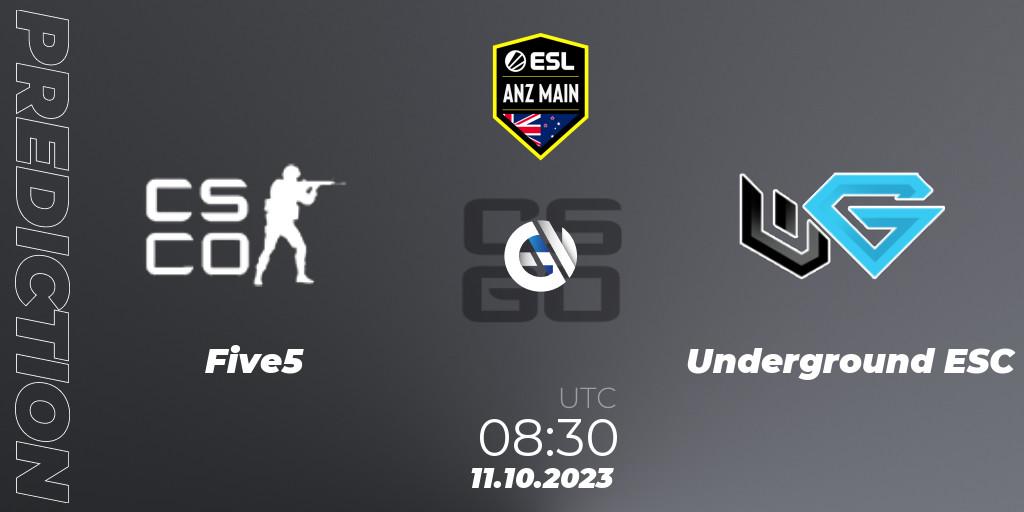 Five5 vs Underground ESC: Betting TIp, Match Prediction. 11.10.2023 at 08:30. Counter-Strike (CS2), ESL ANZ Main Season 17