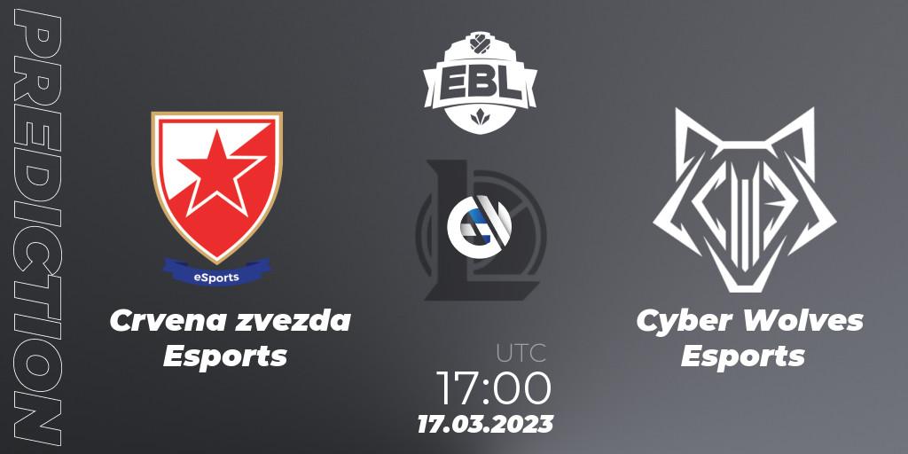 Crvena zvezda Esports vs Cyber Wolves Esports: Betting TIp, Match Prediction. 17.03.23. LoL, EBL Season 12 - Playoffs