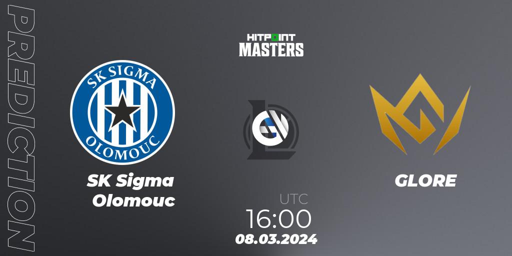 SK Sigma Olomouc vs GLORE: Betting TIp, Match Prediction. 08.03.24. LoL, Hitpoint Masters Spring 2024