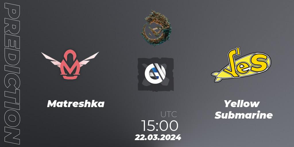 Matreshka vs Yellow Submarine: Betting TIp, Match Prediction. 22.03.2024 at 15:20. Dota 2, PGL Wallachia Season 1: Eastern Europe Open Qualifier #1