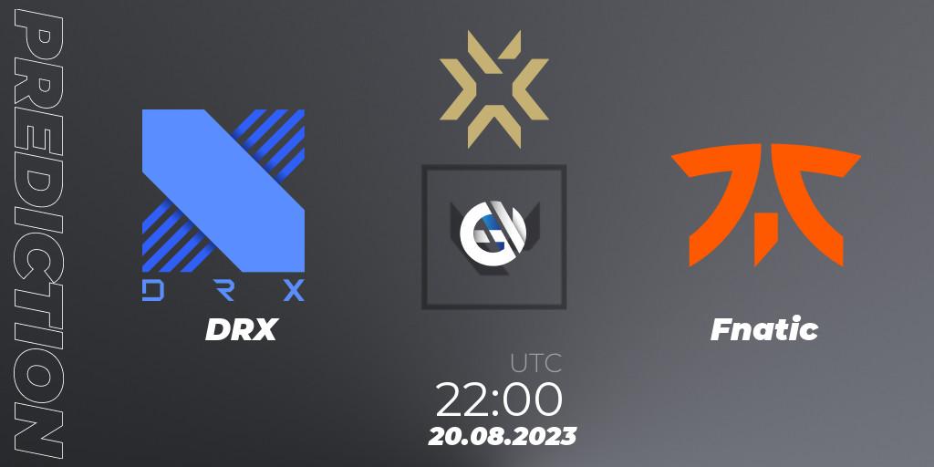 DRX vs Fnatic: Betting TIp, Match Prediction. 20.08.2023 at 22:20. VALORANT, VALORANT Champions 2023