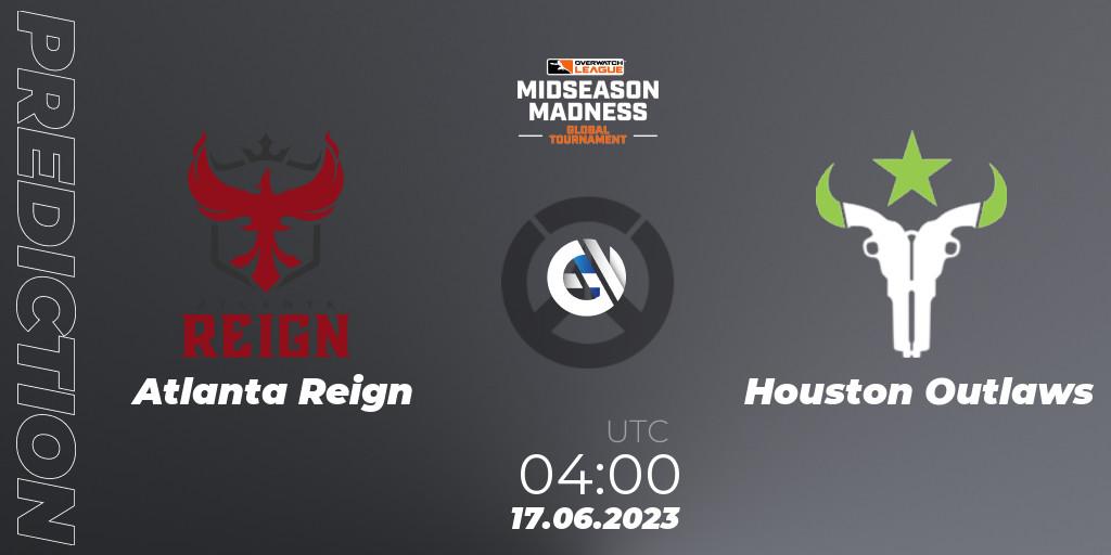 Atlanta Reign vs Houston Outlaws: Betting TIp, Match Prediction. 17.06.23. Overwatch, Overwatch League 2023 - Midseason Madness