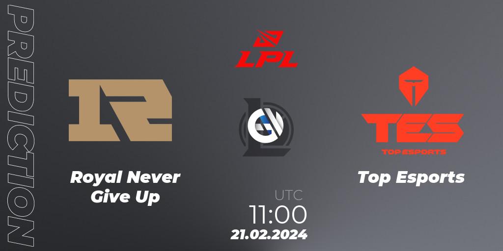 Royal Never Give Up vs Top Esports: Betting TIp, Match Prediction. 21.02.24. LoL, LPL Spring 2024 - Group Stage