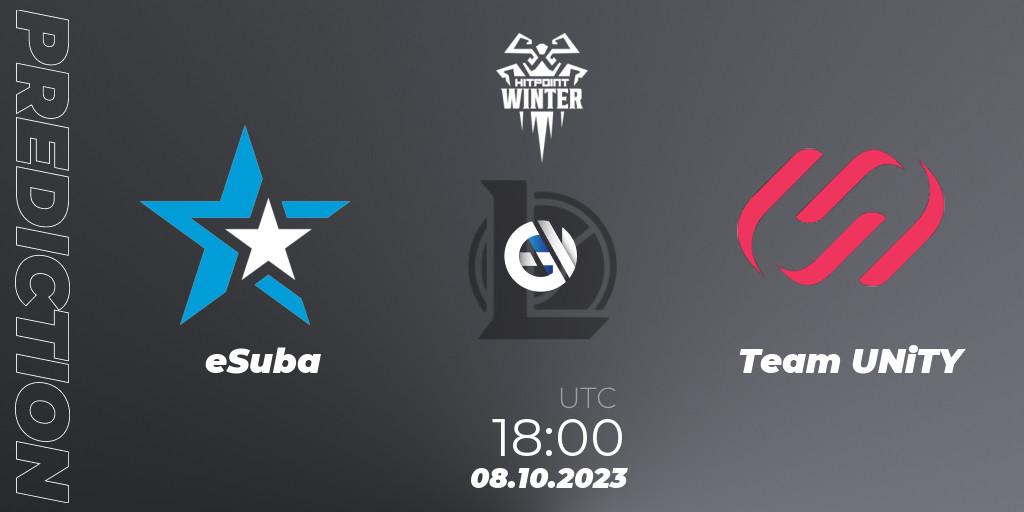 eSuba vs Team UNiTY: Betting TIp, Match Prediction. 08.10.2023 at 18:00. LoL, Hitpoint Masters Winter 2023 - Playoffs