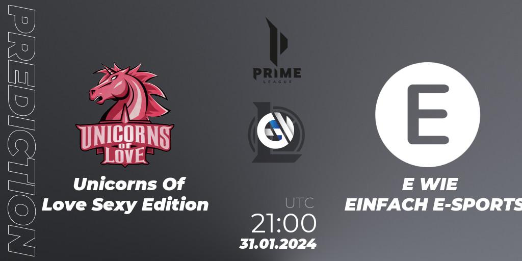 Unicorns Of Love Sexy Edition vs E WIE EINFACH E-SPORTS: Betting TIp, Match Prediction. 31.01.24. LoL, Prime League Spring 2024 - Group Stage