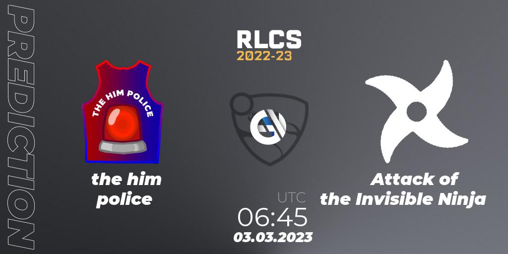 the him police vs Attack of the Invisible Ninja: Betting TIp, Match Prediction. 03.03.2023 at 06:45. Rocket League, RLCS 2022-23 - Winter: Oceania Regional 3 - Winter Invitational