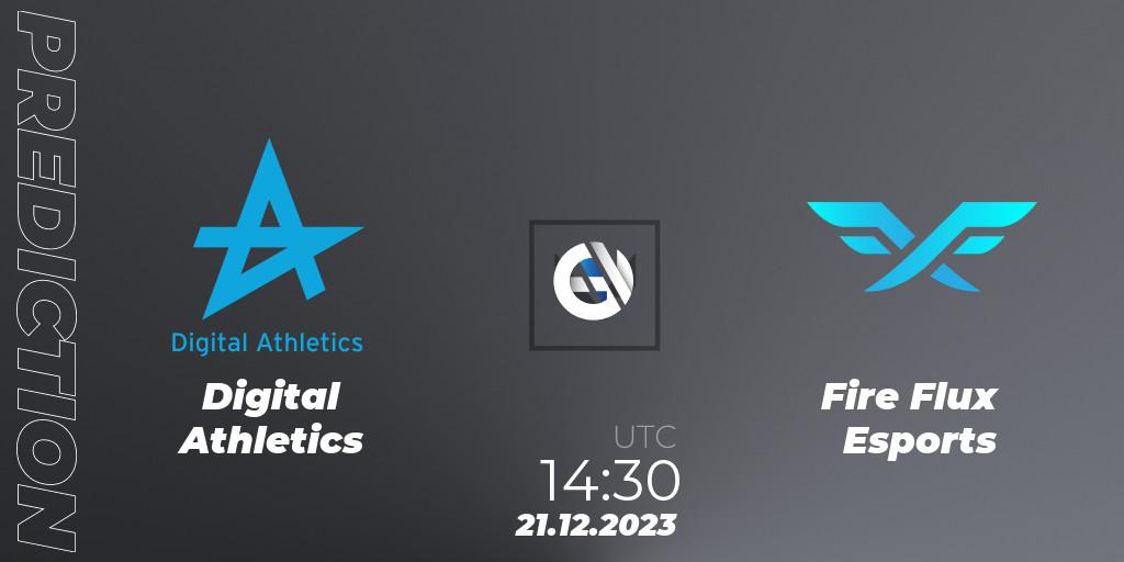 Digital Athletics vs Fire Flux Esports: Betting TIp, Match Prediction. 21.12.2023 at 14:30. VALORANT, Open Fire All Stars 2023