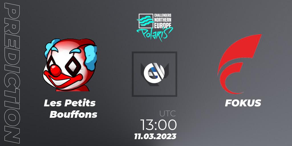 Les Petits Bouffons vs FOKUS: Betting TIp, Match Prediction. 11.03.23. VALORANT, VALORANT Challengers 2023 Northern Europe: Polaris Split 1