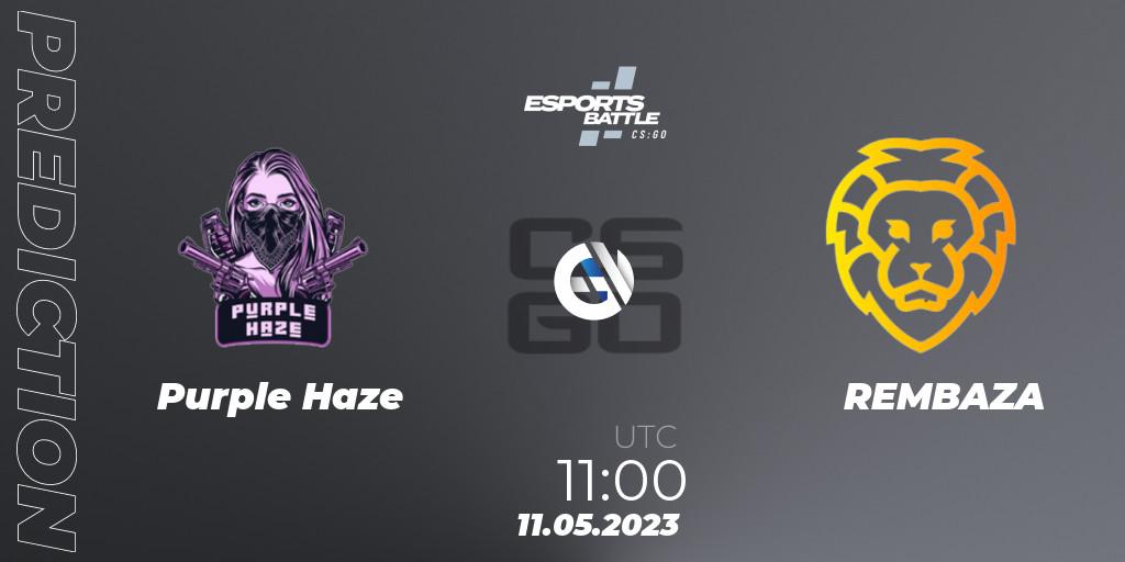 Purple Haze vs REMBAZA: Betting TIp, Match Prediction. 11.05.2023 at 11:00. Counter-Strike (CS2), ESportsBattle Season 18