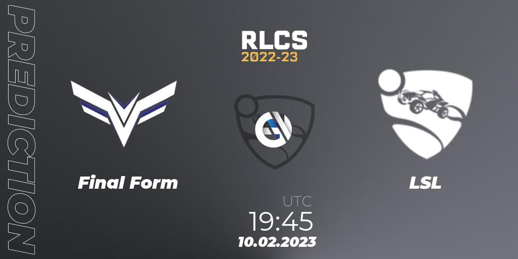 Final Form vs LSL: Betting TIp, Match Prediction. 10.02.2023 at 19:45. Rocket League, RLCS 2022-23 - Winter: South America Regional 2 - Winter Cup