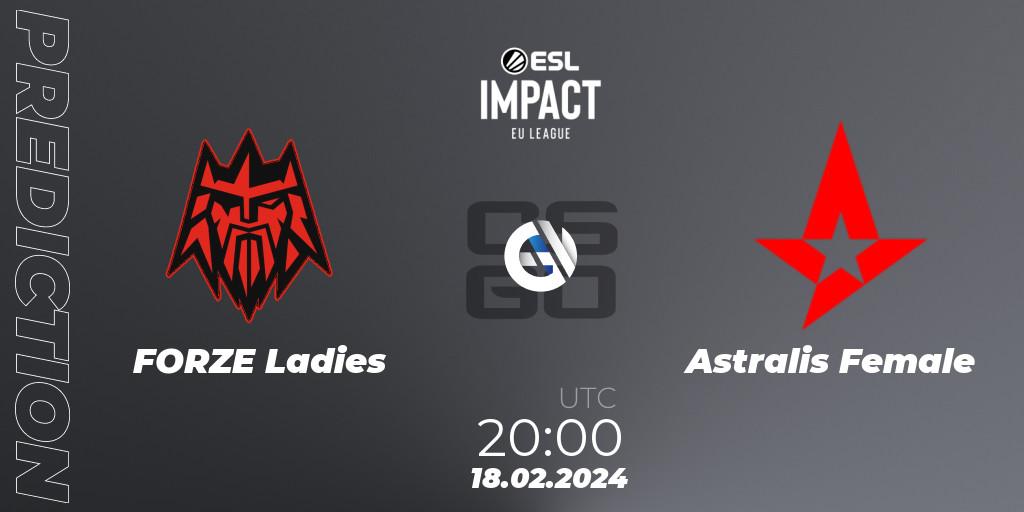 FORZE Ladies vs Astralis Female: Betting TIp, Match Prediction. 18.02.24. CS2 (CS:GO), ESL Impact League Season 5: European Division - Open Qualifier #2