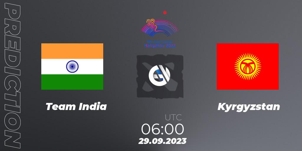 Team India vs Kyrgyzstan: Betting TIp, Match Prediction. 29.09.2023 at 06:00. Dota 2, 2022 Asian Games