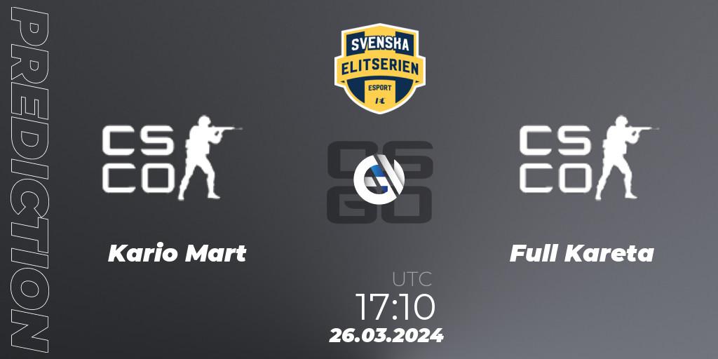 Kario Mart vs Full Kareta: Betting TIp, Match Prediction. 27.03.2024 at 19:10. Counter-Strike (CS2), Svenska Elitserien Spring 2024