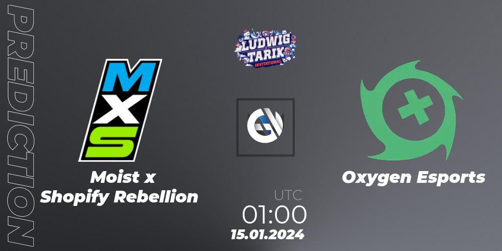 Moist x Shopify Rebellion vs Oxygen Esports: Betting TIp, Match Prediction. 15.01.24. VALORANT, Ludwig x Tarik Invitational 2