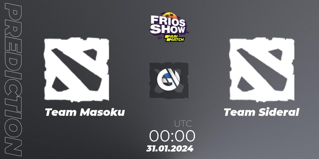 Team Masoku vs Team Sideral: Betting TIp, Match Prediction. 31.01.2024 at 00:00. Dota 2, Frios Show 2