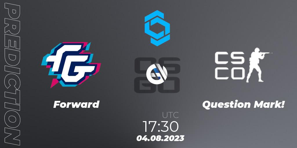 Forward vs Question Mark!: Betting TIp, Match Prediction. 04.08.2023 at 17:30. Counter-Strike (CS2), CCT East Europe Series #1: Closed Qualifier