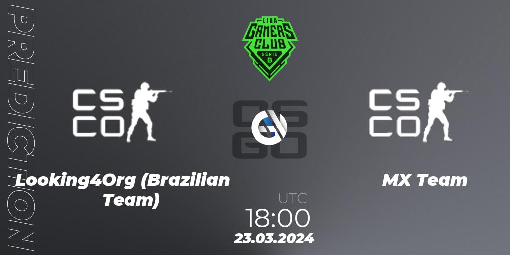Looking4Org (Brazilian Team) vs MX Team: Betting TIp, Match Prediction. 23.03.2024 at 18:00. Counter-Strike (CS2), Gamers Club Liga Série B: March 2024