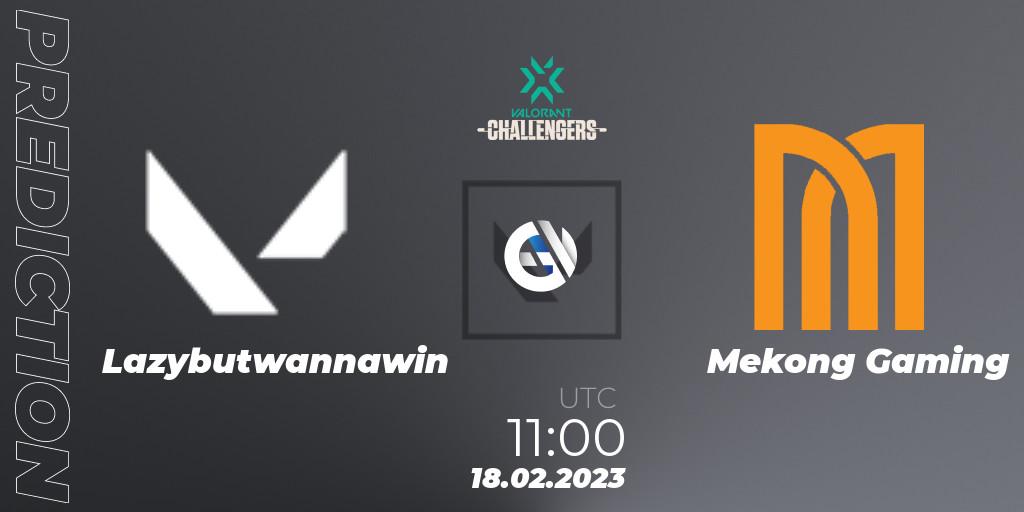 Lazybutwannawin vs Mekong Gaming: Betting TIp, Match Prediction. 18.02.23. VALORANT, VALORANT Challengers 2023: Vietnam Split 1